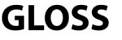 Gloss